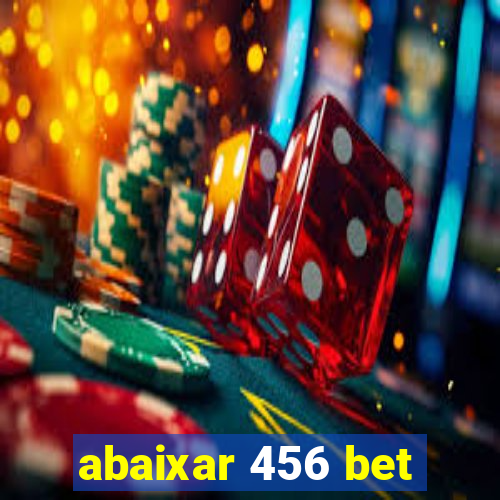 abaixar 456 bet